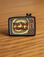 Pin Metálico Televisor Sick Sad World