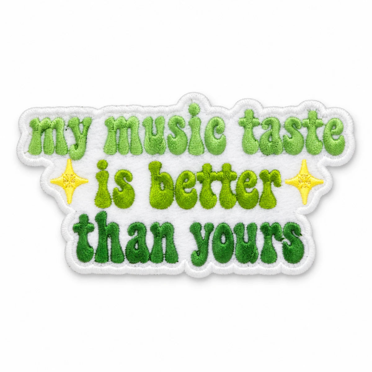 Parche Mediano Camiseta My Music Taste Is Better Than Yours