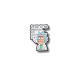 Pin Metálico Rick Sanchez Im Sorry
