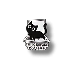 Pin Metálico Gatito Think Before You Click